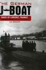 The German U-Boat Base at Lorient, France, Vol.1 af Luc Braeuer