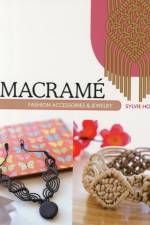 Macrame Fashion Accessories & Jewelry af Sylvie Hooghe