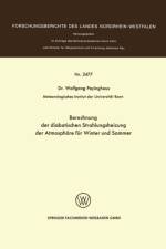 Berechnung Der Diabatischen Strahlungsheizung Der Atmosphare Fur Winter Und Sommer af Wolfgang Peyinghaus