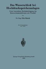 Das Wasserschloss Bei Hochdruckspeicheranlagen af Otto Streck