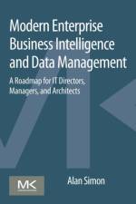 Modern Enterprise Business Intelligence and Data Management af Alan (Senior Lecturer Simon