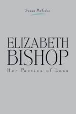 Elizabeth Bishop af Susan McCabe