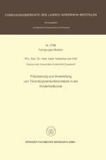 Prazisierung Und Anwendung Von Thrombozytenfunktionstests in Der Kinderheilkunde af Hubertus von Vo