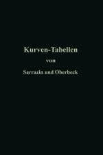 Taschenbuch Zum Abstecken Von Kreisboegen Mit Und Ohne UEbergangskurven Fur Eisenbahnen, Strassen Und Kanale af Otto Sarrazin