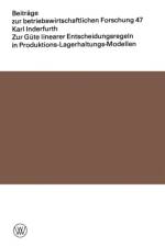 Zur Gute Linearer Entscheidungsregeln in Produktions-Lagerhaltungs-Modellen af Karl Inderfurth