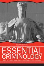 Essential Criminology, 4th Edition af Mark M. Lanier