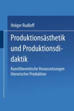 Produktionsasthetik Und Produktionsdidaktik af Holger Rudloff