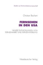 Fernsehen in Den USA af Christian Bachem