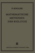 Mathematische Methoden Der Biologie af Friedrich Ringleb
