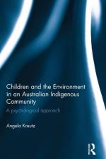 Children and the Environment in an Australian Indigenous Community af Angela (University of Queensland Kreutz