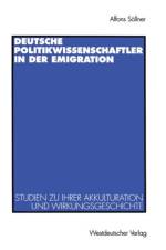 Deutsche Politikwissenschaftler in Der Emigration af Alfons Soellner