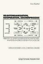 Selbstorganisation, Kooperation, Zeichenprozess af Arne Raeithel