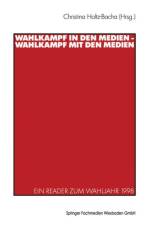 Wahlkampf in Den Medien -- Wahlkampf Mit Den Medien