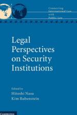Legal Perspectives on Security Institutions