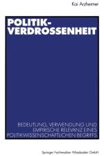 Politikverdrossenheit af Kai (University of Mainz Germany) Arzheimer
