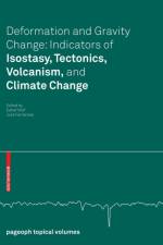 Deformation and Gravity Change: Indicators of Isostasy, Tectonics, Volcanism, and Climate Change