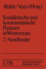 Sozialistische Und Kommunistische Parteien in Westeuropa. Band II: Nordlander af Hans Rühle