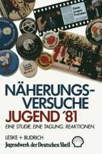 Naherungsversuche Jugend '81 af Margot Lang