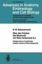 Uber Den Feinbau Des Myocards Von Rana Temporaria (L.) / Ultrastructure of Ventricular Cardiac Muscle of Rana Temporaria af D. W. Scheuermann