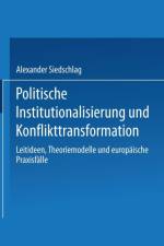 Politische Institutionalisierung Und Konflikttransformation af Alexander Siedschlag