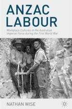 Anzac Labour af Nathan Wise