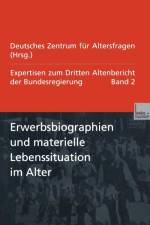 Erwerbsbiographien Und Materielle Lebenssituation Im Alter af Deutsches Zentrum fur Altersfragen