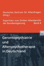 Gerontopsychiatrie Und Alterspsychotherapie in Deutschland af Deutsches Zentrum fur Altersfragen