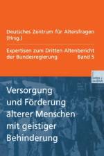 Versorgung Und Foerderung AElterer Menschen Mit Geistiger Behinderung af Deutsches Zentrum fur Altersfragen