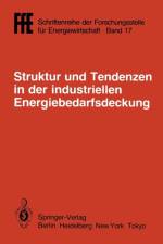 Struktur Und Tendenzen in Der Industriellen Energiebedarfsdeckung af Helmut Schaefer