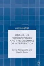 Obama, US Foreign Policy and the Dilemmas of Intervention af D. Fitzgerald