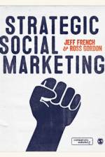 Strategic Social Marketing af Jeff French