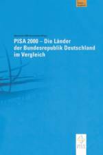 Pisa 2000 -- Die Lander Der Bundesrepublik Deutschland Im Vergleich