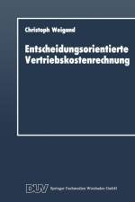 Entscheidungsorientierte Vertriebskostenrechnung af Christoph Weigand