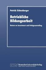 Betriebliche Bildungsarbeit af Patrick (Loyola University Medical Center) Eichenberger