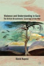 Violence and Understanding in Gaza af D. Kaposi