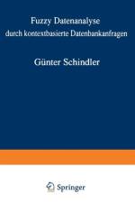 Fuzzy Datenanalyse Durch Kontextbasierte Datenbankanfragen Mit Beispielen Aus Der Logistik