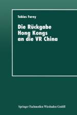 Die Ruckgabe Hong Kongs an Die VR China