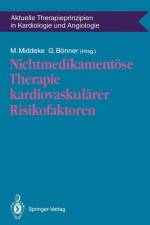 Nichtmedikamentoese Therapie Kardiovaskularer Risikofaktoren