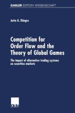 Competition for Order Flow and the Theory of Global Games af Jutta Doenges