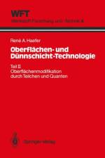 Oberflachen- Und Dunnschicht-Technologie af Rene A Haefer