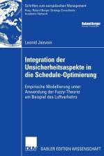 Integration Der Unsicherheitsaspekte in Die Schedule-Optimierung af Leonid Jasvoin