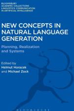 New Concepts in Natural Language Generation af Helmut (Formerly of Saarland University Horacek