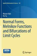 Normal Forms, Melnikov Functions and Bifurcations of Limit Cycles af Maoan Han