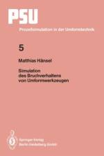 Simulation Des Bruchverhaltens Von Umformwerkzeugen af Matthias Hansel