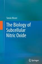 Biology of Subcellular Nitric Oxide af Tamas Roszer