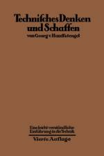 Technisches Denken Und Schaffen af Georg Von Hanffstengel
