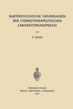 Bakteriologische Grundlagen Der Chemotherapeutischen Laboratoriumspraxis af Paul Klein