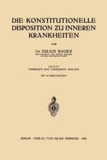 Die Konstitutionelle Disposition ƶu Inneren Krankheiten af Julius Bauer