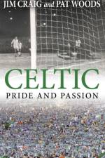 Celtic: Pride and Passion af Jim Craig