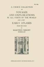 Choice Collection of Voyages and Explorations in All Parts of the World Also a Few Early Atlases af Martinus Nijhoff